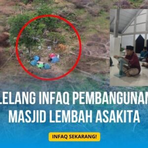 Ajakan Berinfaq Pembangunan Masjid Lembah Asakita
